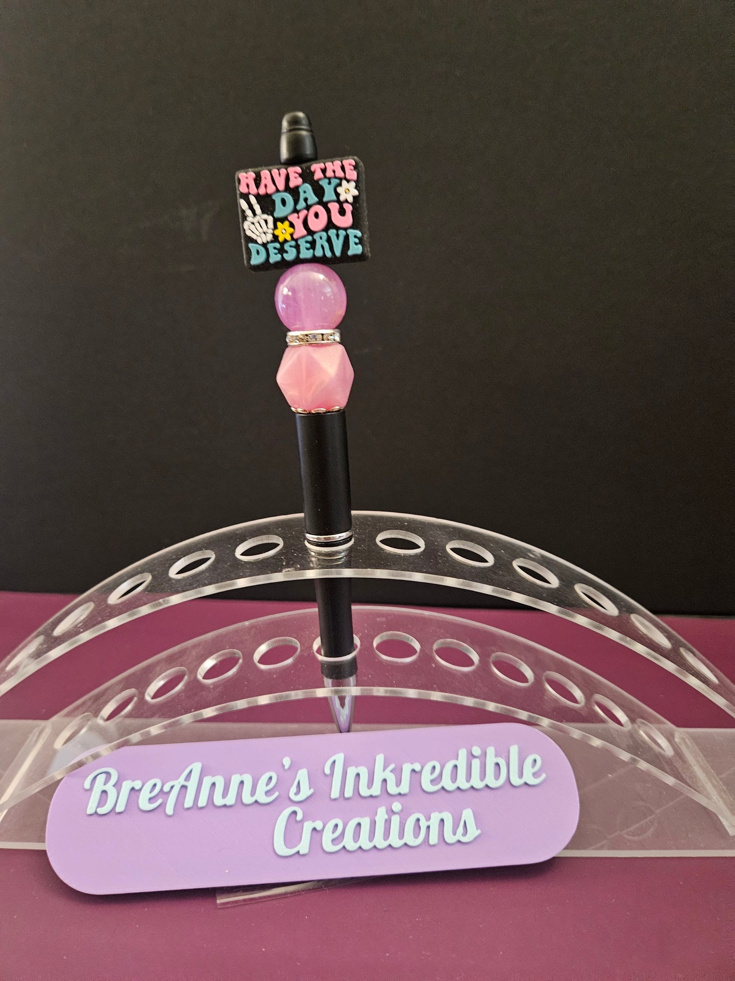 Have The Day You Desrve