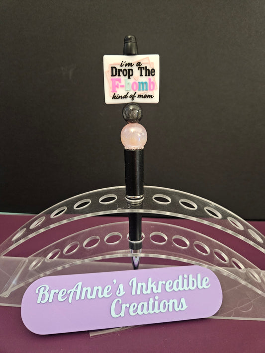 I'm A Drop The F-Bomb Kind Of Mom